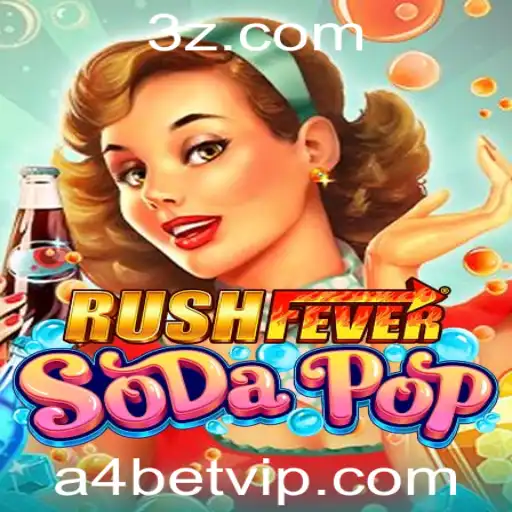 Explore o Excitante Mundo de RushFeverSodaPop e a Estratégia A4 Bet